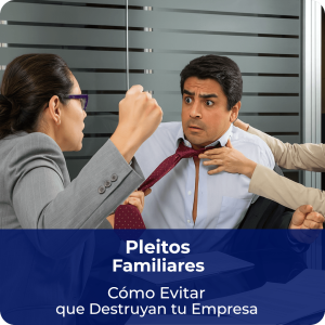 Legado Empresa y Familia, Conferencia Pleitos Familiares, Cómo Evitar que Destruyan tu Empresa.